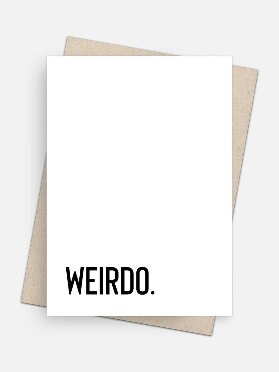 Ha, Weirdo Empowerment Card-Greeting Cards-Arsenal By Blake Hunter