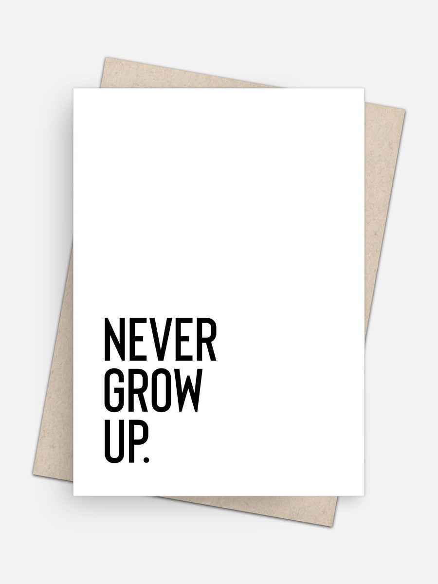 Never Grow Up Birthday Card-Greeting Cards-Arsenal By Blake Hunter