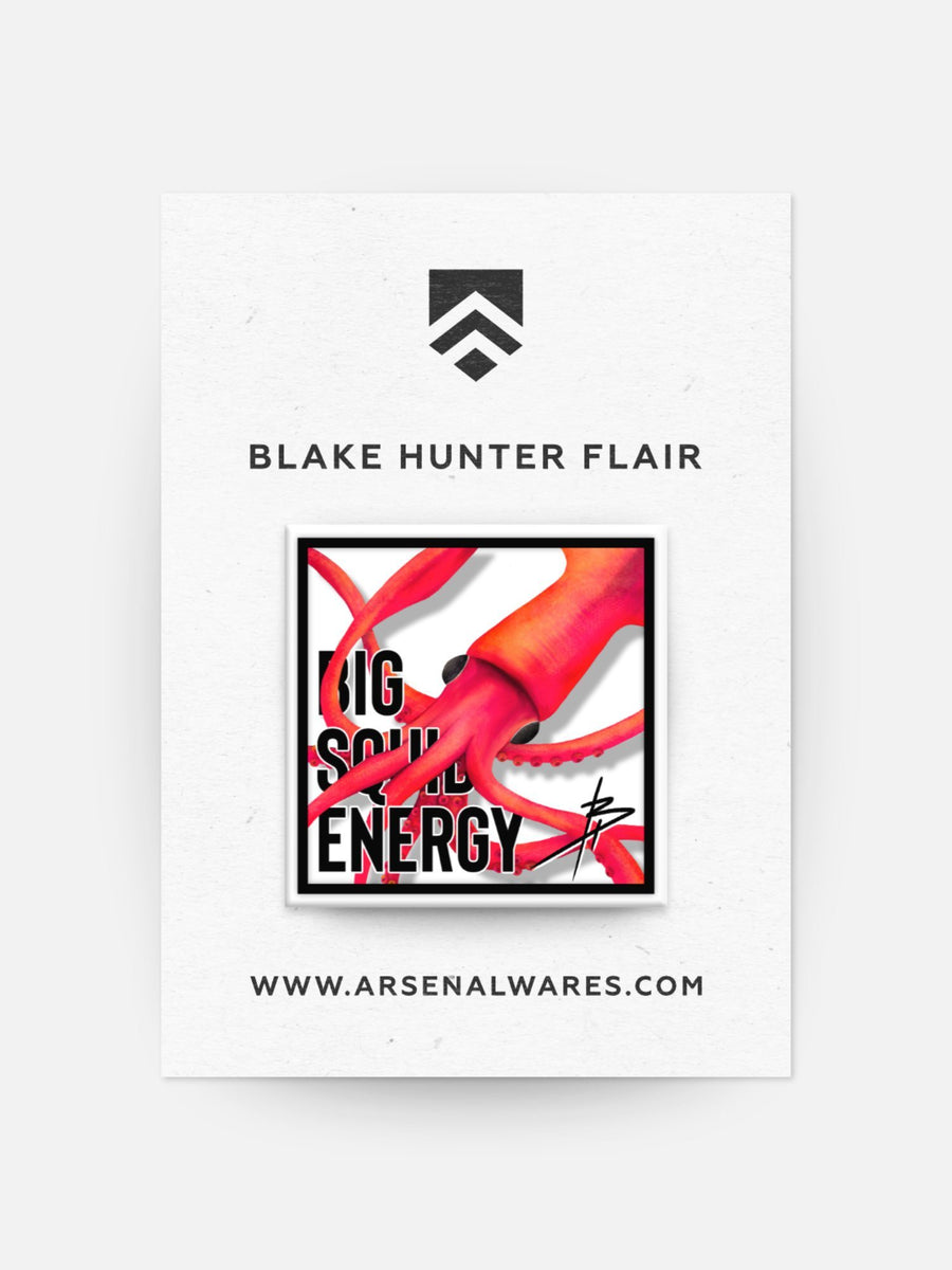 Big Squid Energy Blake Hunter Flair-Buttons & Pins-Arsenal By Blake Hunter