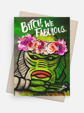 Bitch We Fabulous Empowerment Card-Greeting Cards-Arsenal By Blake Hunter