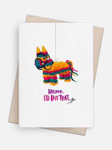 Dayummm… I’d Hit That Piñata Love Card-Greeting Cards-Arsenal By Blake Hunter