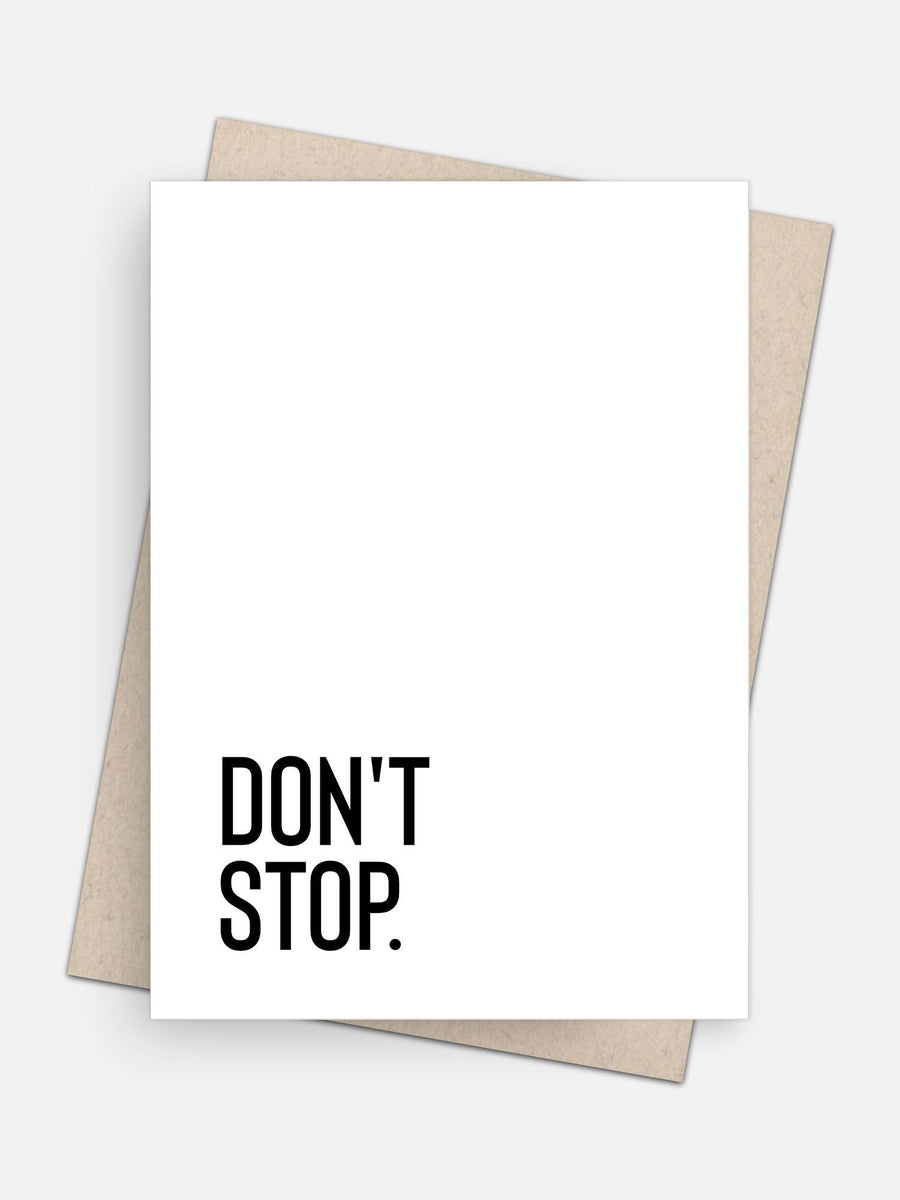 Don’t Stop Empowerment Card-Greeting Cards-Arsenal By Blake Hunter