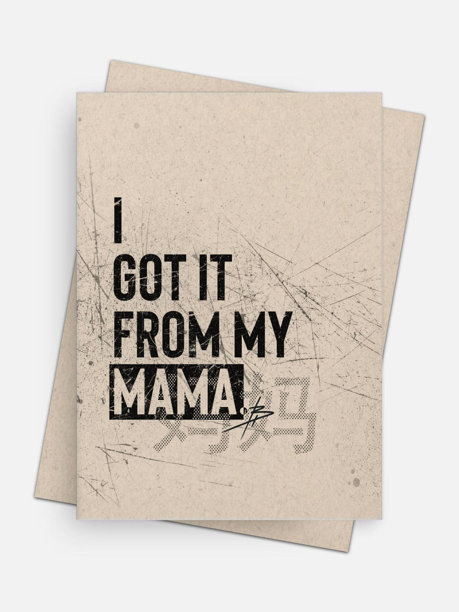 I Got It From My Mama Mother’s Day Card-Greeting Cards-Arsenal By Blake Hunter
