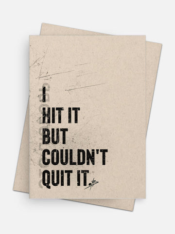 I Hit It But Couldn’t Quit It Love Card-Greeting Cards-Arsenal By Blake Hunter