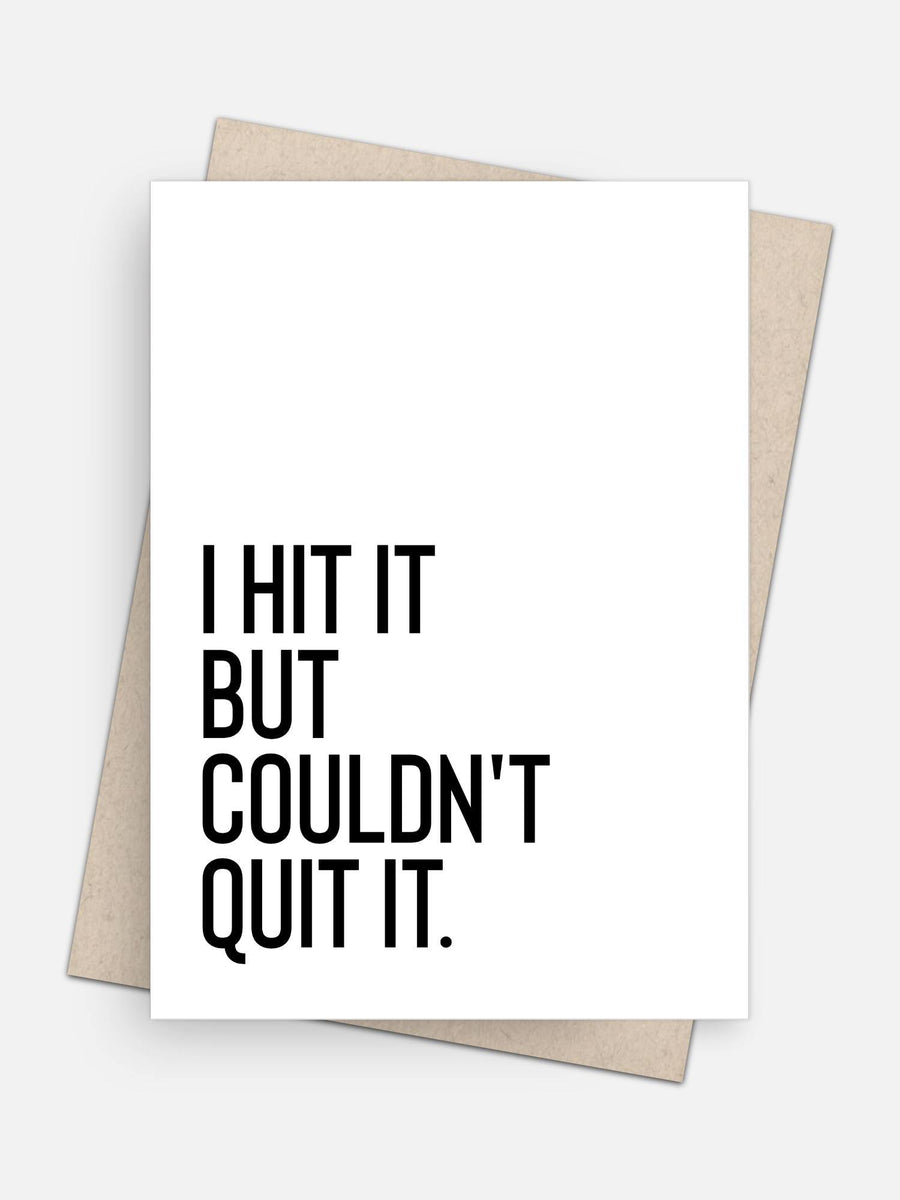 I Hit It But Couldn’t Quit It Love Card-Greeting Cards-Arsenal By Blake Hunter