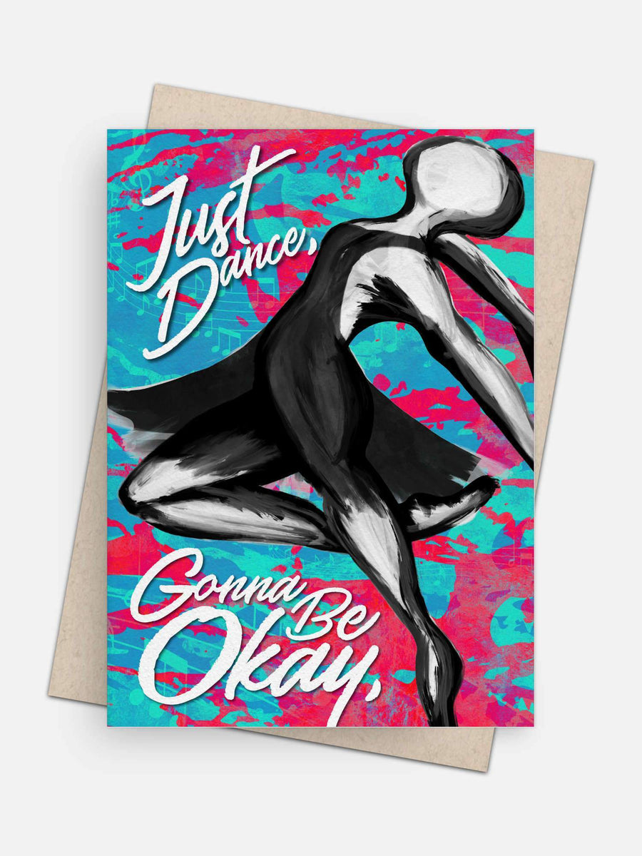 Just Dance, Gonna Be Okay Empathy Card-Greeting Cards-Arsenal By Blake Hunter