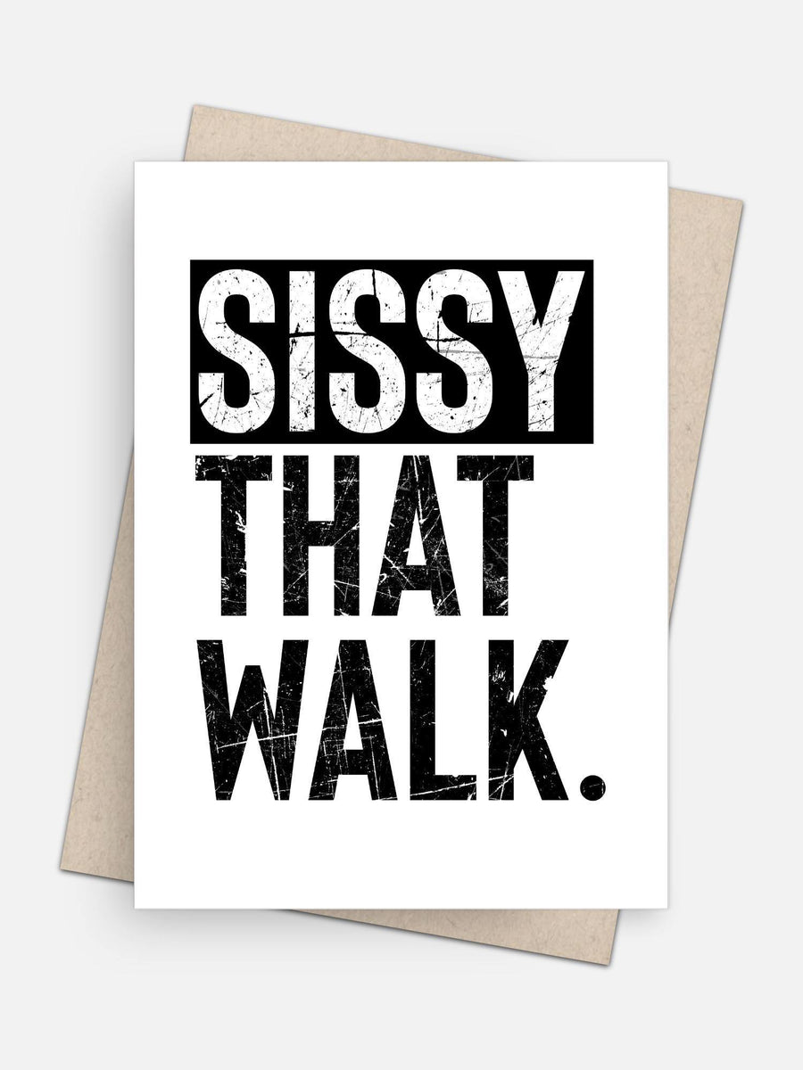 Sissy That Walk Empowerment Card-Greeting Cards-Arsenal By Blake Hunter