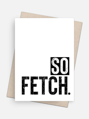 So Fetch Card Empowerment Card-Greeting Cards-Arsenal By Blake Hunter