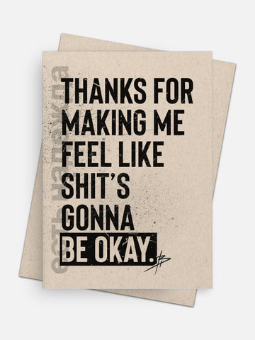 Thanks For Making Me Feel / Shit’s Gonna Be Okay Love Card-Greeting Cards-Arsenal By Blake Hunter