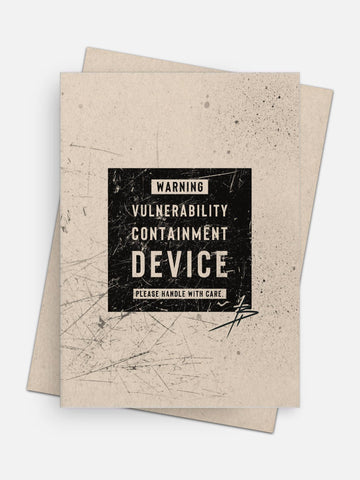 Vulnerability Containment Device Empowerment Card-Greeting Cards-Arsenal By Blake Hunter