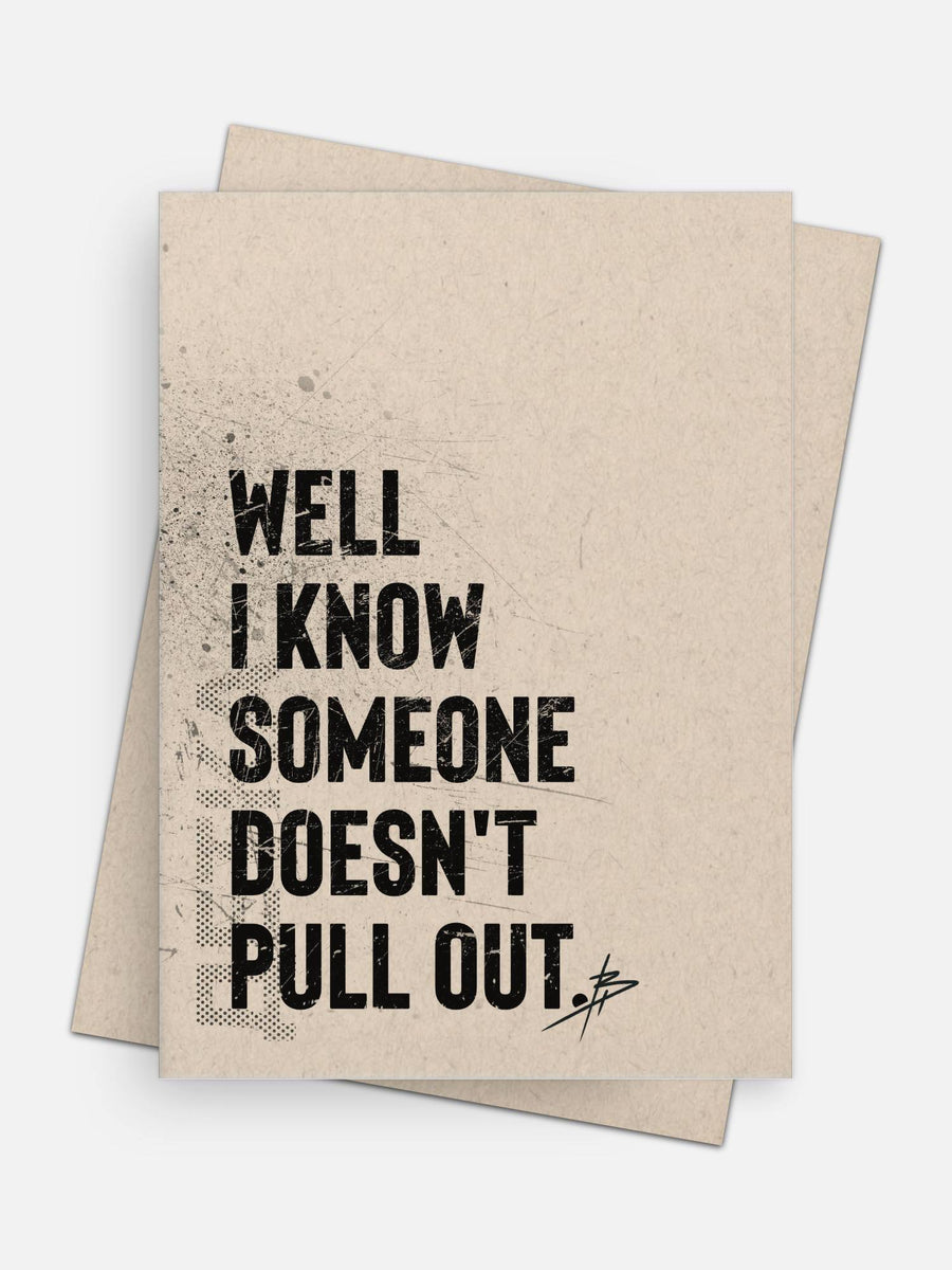 Well I Know Someone Doesn’t Pull Out Baby Card-Greeting Cards-Arsenal By Blake Hunter