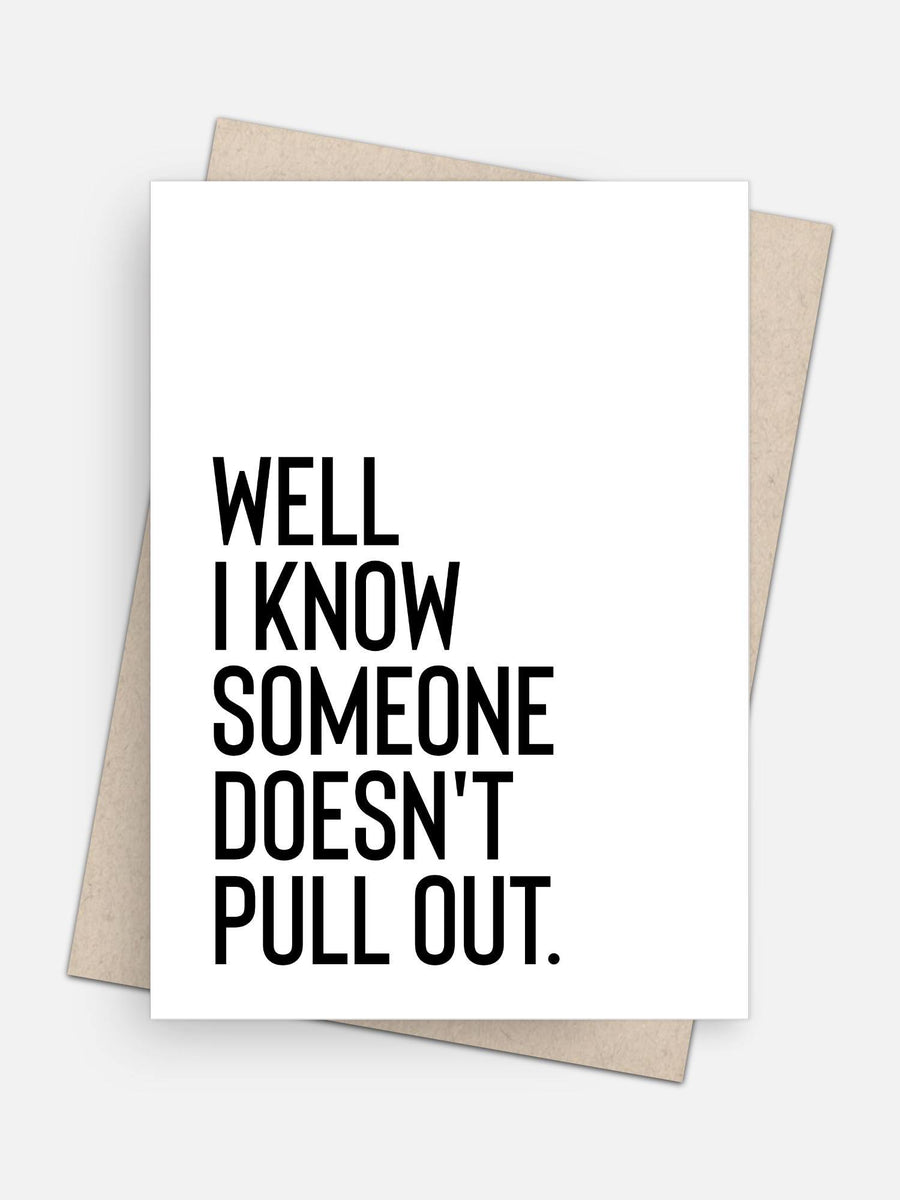 Well I Know Someone Doesn’t Pull Out Baby Card-Greeting Cards-Arsenal By Blake Hunter