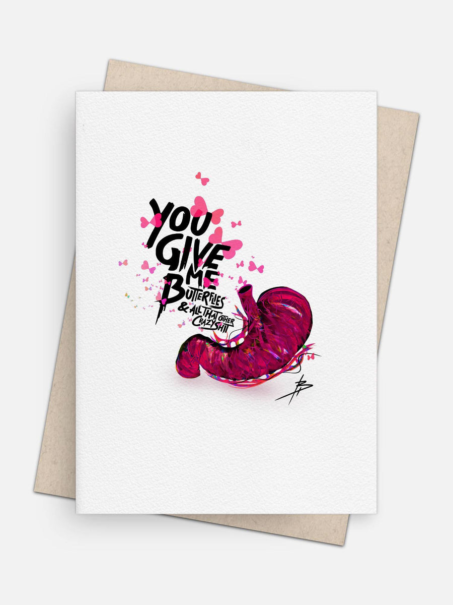 You Give Me Butterflies & All That Other Crazy Shit Love Card-Greeting Cards-Arsenal By Blake Hunter
