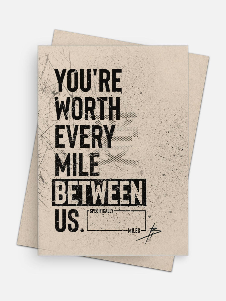 You're Worth Every Mile Between Us Long Distance Love Card-Greeting Cards-Arsenal By Blake Hunter